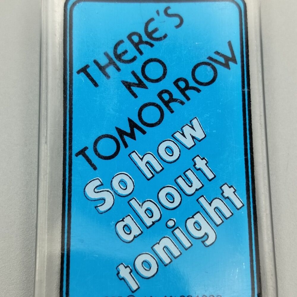Kalan Keychain 90s Funny Humorous Quote Collectible Witty Risqué Naughty Sexy